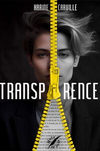 Couverture du roman 'Transparence' de Karine Carville montrant un visage divisé en deux, symbolisant le thème de l'identité et de l'apparence.